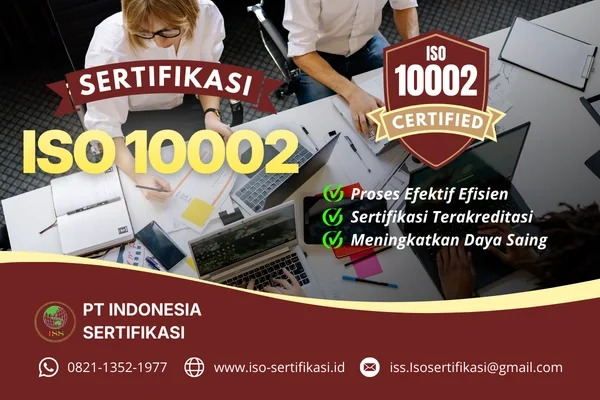 Sertifikasi ISO 10002 Dari PT. Indonesia Sertifikasi