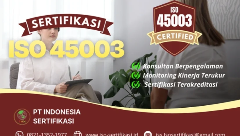 Sertifikasi ISO 45003 Dari PT. Indonesia Sertifikasi