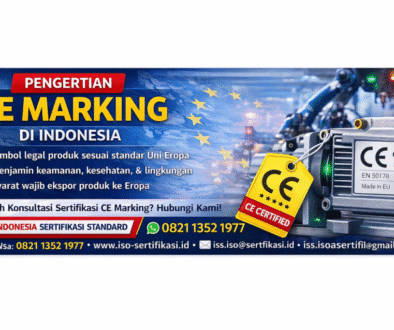 sertifikasi iso dan Ce Marking bersama pt. indonesia sertifikasi standarduntuk pasar Eropa